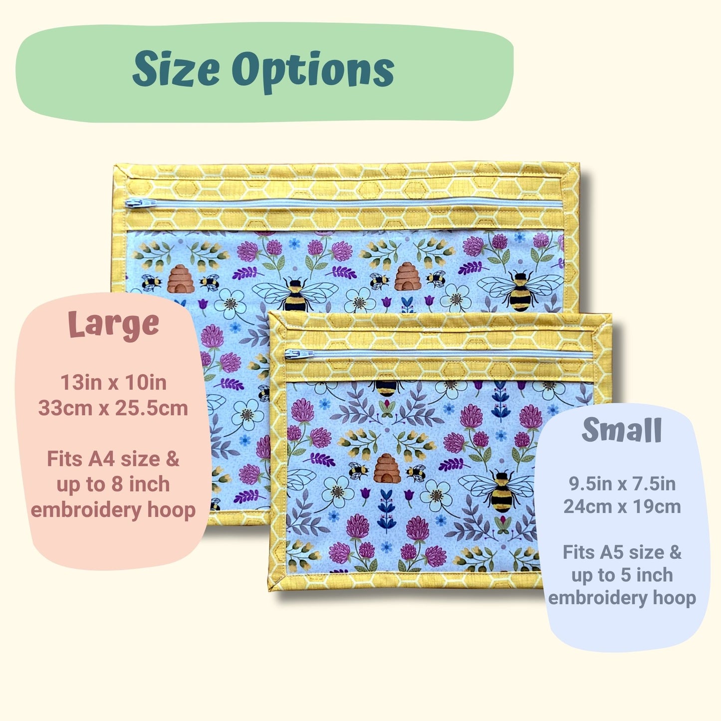 Size options graphic showing two yellow zipper pouches with a blue floral and bee pattern, labeled Large 13in x 10in - fits A4 size and up to 8in embroidery hoop / Small 9.5in x 7.5in, fits A5 size and up to 5in embroidery hoop